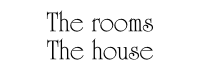 The rooms - The house